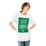 Let's Get Lucked Up St Patrick's Day Shirt - Organic Staple T-shirt