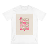 Believe in Your Dreams and They May Come True Inspirational Shirt - Organic Staple T-shirt