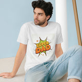 A Shirt for Him | Super Dad 2 - Organic Staple T-shirt