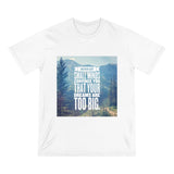 Never Let Small Minds Convince You That Your Dreams are too Big Inspirational Shirt - Organic Staple T-shirt
