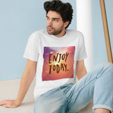 Enjoy Today Inspirational Shirt - Organic Staple T-shirt