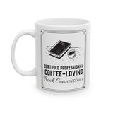 Bookish Mug: Certified Professional Coffee-Loving Book Connoisseur | Ceramic Mug 11oz