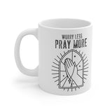 A Mug of Faith: Worry Less Pray More | Ceramic Mug 11oz