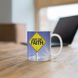 A Mug of Faith: Keep the Faith | Ceramic Mug 11oz