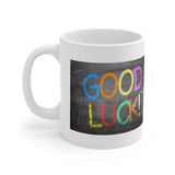 Good Luck Mug 1 | Keepsake Mug | Novelty Mug | Ceramic Mug 11oz
