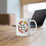A Mug for Her: Best Mama Ever | Mother's Day Mug | Birthday Mug | Keepsake Mug | Novelty Mug | Ceramic Mug 11oz