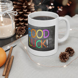 Good Luck Mug 1 | Keepsake Mug | Novelty Mug | Ceramic Mug 11oz