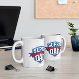 A Mug for Him: Super Dad | Father's Day Mug | Keepsake Mug | Novelty Mug | Ceramic Mug 11oz
