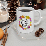 A Mug for Her: Best Mama Ever | Mother's Day Mug | Birthday Mug | Keepsake Mug | Novelty Mug | Ceramic Mug 11oz
