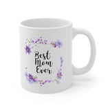 A Mug for Her: Best Mom Ever | Mother's Day Mug | Birthday Mug | Keepsake Mug | Novelty Mug | Ceramic Mug 11oz