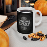 Inspirational Mug 3 | Keepsake Mug | Novelty Mug | Ceramic Mug 11oz
