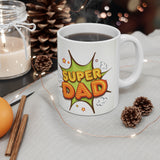 A Mug for Him: Super Dad | Father's Day Mug | Keepsake Mug | Novelty Mug | Ceramic Mug 11oz