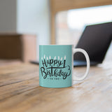 Happy Birthday Mug 3 | Keepsake Mug | Novelty Mug | Ceramic Mug 11oz