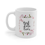 A Mug for Her: Best Lola Ever | Mother's Day Mug | Birthday Mug | Keepsake Mug | Novelty Mug | Ceramic Mug 11oz
