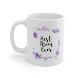 A Mug for Her: Best Mom Ever | Mother's Day Mug | Birthday Mug | Keepsake Mug | Novelty Mug | Ceramic Mug 11oz