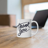 Thank You Mug 2 | Keepsake Mug | Novelty Mug | Ceramic Mug 11oz