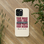 Custom Biodegradable Cases (Add Your Own Text or Design)