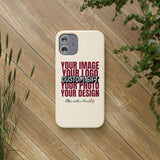 Custom Biodegradable Cases (Add Your Own Text or Design)