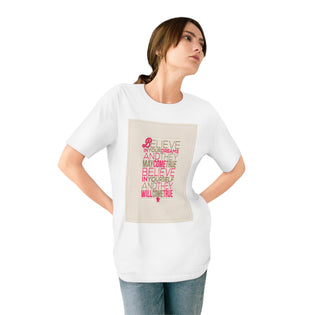 Believe in Your Dreams and They May Come True Inspirational Shirt - Organic Staple T-shirt