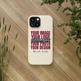 Custom Biodegradable Cases (Add Your Own Text or Design)