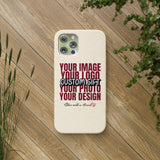 Custom Biodegradable Cases (Add Your Own Text or Design)