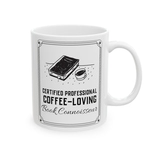 Bookish Mug: Certified Professional Coffee-Loving Book Connoisseur | Ceramic Mug 11oz