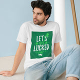 Let's Get Lucked Up St Patrick's Day Shirt - Organic Staple T-shirt