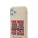 Custom Biodegradable Cases (Add Your Own Text or Design)