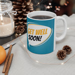 Get Well Soon Mug 2 | Keepsake Mug | Novelty Mug | Ceramic Mug 11oz