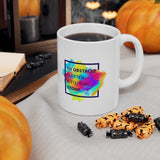 Inspirational Mug | Keepsake Mug | Novelty Mug | Ceramic Mug 11oz