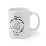 A Mug of Faith: I Can Do All Things Through Him Who Strengthens Me | Ceramic Mug 11oz