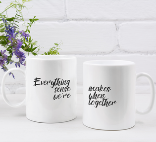Couple's Mugs: Everything Makes Sense When We Are Together | 2 x Ceramic Mug 11oz per Set