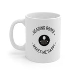 Bookish Mug: Reading Books Make Me Happy | Ceramic Mug 11oz