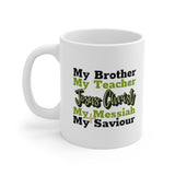 A Mug of Faith: Jesus Christ (Brother, Teacher, Messiah and Saviour) | Ceramic Mug 11oz