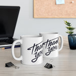 Thank You Mug 2 | Keepsake Mug | Novelty Mug | Ceramic Mug 11oz