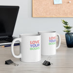 Bookish Mug: Love Your Books | Ceramic Mug 11oz