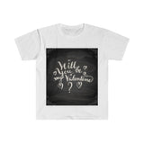 Be My Valentine 4 - Unisex Softstyle T-Shirt