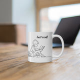 Bookish Mug: Just Read! | Ceramic Mug 11oz