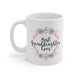 A Mug for Her: Best Granddaughter Ever | Mother's Day Mug | Birthday Mug | Keepsake Mug | Novelty Mug | Ceramic Mug 11oz