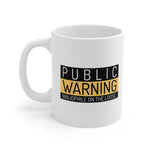 Bookish Mug: Public Warning Bibliophile on the Loose | Ceramic Mug 11oz