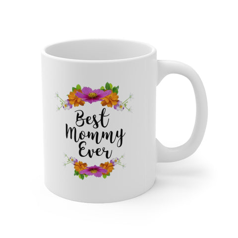 A Mug for Her: Best Mommy Ever | Mother's Day Mug | Birthday Mug | Keepsake Mug | Novelty Mug | Ceramic Mug 11oz
