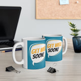 Get Well Soon Mug 2 | Keepsake Mug | Novelty Mug | Ceramic Mug 11oz