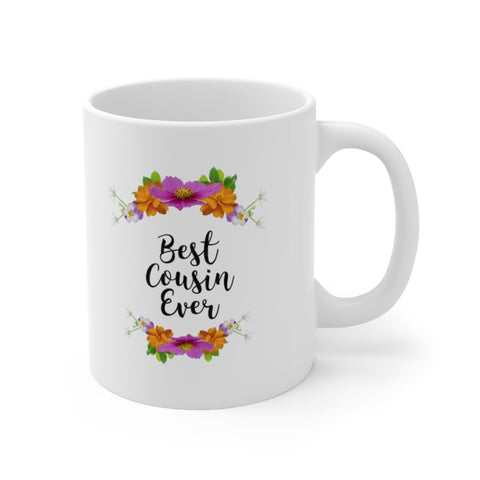 A Mug for Her: Best Cousin Ever | Mother's Day Mug | Birthday Mug | Keepsake Mug | Novelty Mug | Ceramic Mug 11oz