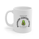 Bookish Mug: Certified Bookish Coffee Lover | Ceramic Mug 11oz