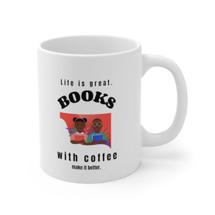 Bookish Mug: Life is great. Books and coffee make it better. | Ceramic Mug 11oz